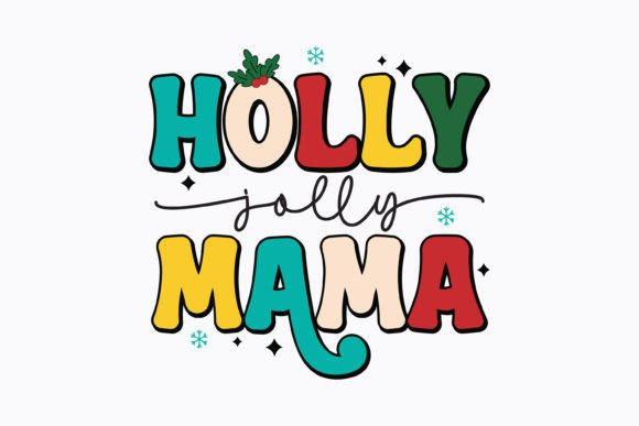 Christmas Holly Jolly Mama Retro Svg Review