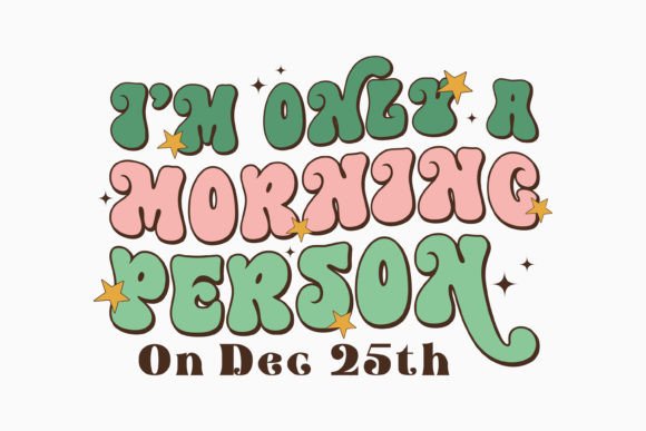 Christmas I m Only a Morning Retro Svg Review
